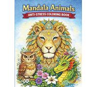 Mandala Animals: Anti-Stress Coloring Book