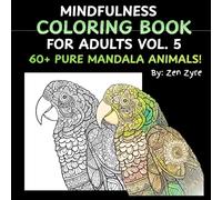 Mandala Animals Coloring Book for Adults 60+ intricate graphics: A Therapeutic Coloring Journey Through Nature and Pattern