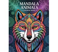 Mandala Animals Coloring Book for Kids to Adults: Includes Pandas, Dogs, Cats, and More for Family-Friendly Relaxation