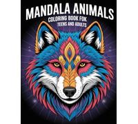Mandala Animals Coloring Book for Teens and Adults: Relaxing Patterns of Wildlife & Pets | Engaging Designs for Focus & Calm