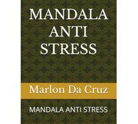 MANDALA ANTI STRESS: MANDALA ANTI STRESS