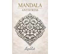 Mandala Antistress: 30 Coloring Mandalas to Relieve Stress