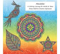Mandala Art: A Coloring Book for Adults and Teens