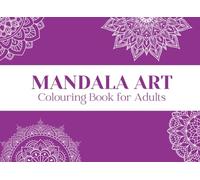 Mandala Art: Adult Colouring Book