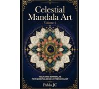 Mandala Art Celestial Volume 1: Celestial colouring books for Adults