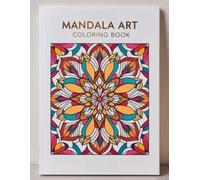 Mandala Art Coloring Book for Beginners: Beautiful Mandala Designs for Stress Relief, Relaxation & Mindful Creativity: Perfect 8.5 x 11 inch size for ... Patterns to Calm the Mind & Inspire Art