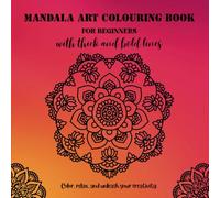 mandala art colouring book: for beginners with thick and bold lines