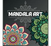 Mandala Art: Stress-Relieving Mandalas for All Ages, Beautiful Patterns to Color and Relaxation, Happiness and relief Book VOL.1