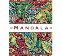 Mandala Art : The Mindful Mandala Book