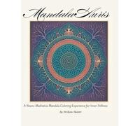 Mandala Auris: A Neuro-Meditative Mandala Coloring Experience for Inner Stillness