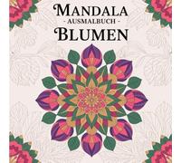Mandala - Ausmalbuch - Blumen