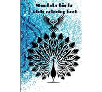 Mandala Birds: Adult coloring book