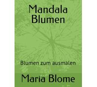 Mandala Blumen: Blumen zum ausmalen