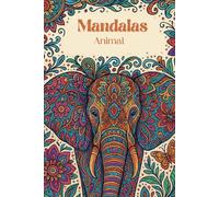 Mandala book: animals: Different animals to paint and relax. Great anti-stress