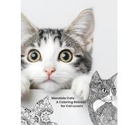 Mandala Cats: A Coloring Retreat for Cat Lovers