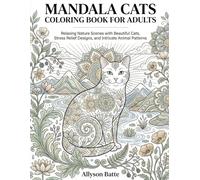 Mandala Cats Coloring Book for Adults: Relaxing Nature Scenes with Beautiful Cats, Stress Relief Designs, and Intricate Animal Patterns