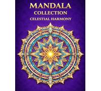 MANDALA COLLECTION: CELESTIAL HARMONY