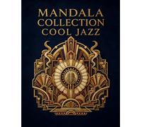 MANDALA COLLECTION: COOL JAZZ