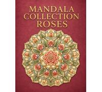 MANDALA COLLECTION: ROSES