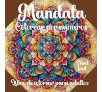 Mandala. Colorear por números: Libro de colorear para adultos