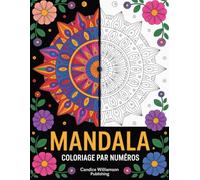 Mandala Coloriage par numéros: Mandalas et détente | Livre de coloriage par numéros avec motifs relaxants pour la pleine conscience et la relaxation