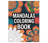 Mandala Coloring Book: 100 Stress Relief Patterns for All Ages: A Relaxing Activity Book with Intricate Designs for Mindfulness and Creative Expression.