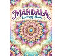 Mandala Coloring Book: 25 Intricate Mandalas for Creative Relaxation and Mindful Coloring