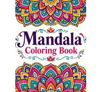Mandala Coloring Book: 50 Beautiful Mandala Designs for Relaxation, Stress Relief & Mindfulness