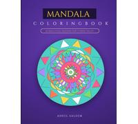 Mandala Coloring Book: 50 Beautiful Mandalas for Adults - Stress Relief, Relaxation and Mindfulness | Large 8.5x11 Single-Sided Designs