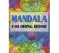 Mandala Coloring Book: 50 Pages for Peaceful and Creative Coloring
