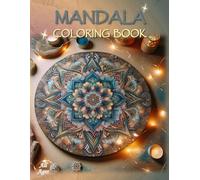 Mandala Coloring Book: - A Beautiful Escape into Creativity