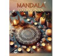 Mandala Coloring Book: - A Journey of Creativity & Relaxation