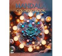 Mandala Coloring Book: - A Peaceful and Inspiring Journey
