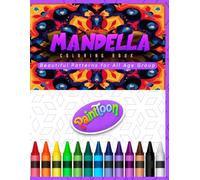 Mandala Coloring Book Amazing Patterns for All Ages: A Calming Collection of Relaxing Mandalas for Kids, Teens, Adults, and Seniors - Mindful Art for Stress Relief and Creative Fun
