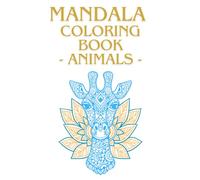 Mandala Coloring Book - Animals -: Malbuch Mandala Tiere für Erwachsene