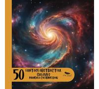 Mandala Coloring Book For Adult - 50 Fantasy Abstractful Images Galaxy Theme