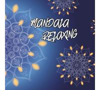 Mandala Coloring Book for Adults: 20 Beautiful and Relaxing Mandalas for Stress Relief and Mindfulness: A Calming Coloring Journey to Relax, Focus, ... Anxiety Relief, and Creative Relaxation