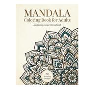 Mandala Coloring Book for Adults: 20 Stress-Relieving Designs for Relaxation and Mindfulness