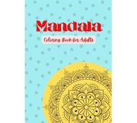 Mandala: Coloring Book for Adults | 30 unique designs | stress free | relaxing | art therapy