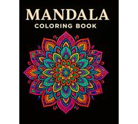 Mandala Coloring Book for Adults - 50 Beautiful Stress Relief Mandalas for Relaxation and Mindfulness - Intricate Designs for Anxiety Relief and Creativity