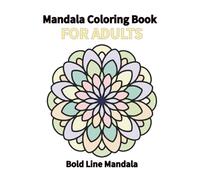 Mandala Coloring Book for Adults: Bold Line Mandalas for Easy Coloring