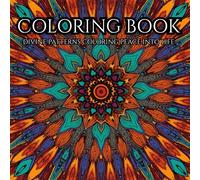 MANDALA COLORING BOOK FOR ADULTS: divine pattern colouring peace into life