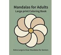 Mandala Coloring Book for Adults: Extra Large & Clear Mandalas