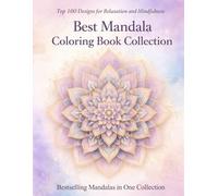 Mandala Coloring Book for Adults: Stress Relief and Relaxation with 100 Beautiful Designs