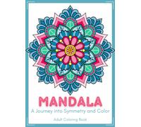Mandala Coloring Book for Adults: Stress Relief & Mindfulness with Positive Affirmations