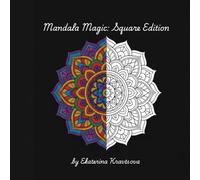 Mandala Coloring Book for Adults: Unique Stress-Relieving Designs for Relaxation and Mindfulness | Large Square Format with Color Testing Pages and Intricate Patterns