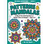 Mandala Coloring Book for Kids Ages 5-8: Big & Fun Patterns, Shapes & Mandalas to Color - 35 Easy Designs for Boys and Girls