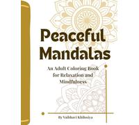 Mandala Coloring Book for Stress Relief: 50 Relaxing Mandala Designs for Mindfulness, Calm, and Creative Relaxation | Adult Coloring Book