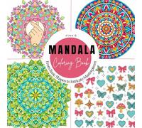 MANDALA Coloring Book: From simple beginner-friendly Shapes to Balanced Designs and Highly detailed intricate mandalas.: Features a special relaxing patterns section for Relaxation and Mindfulness.