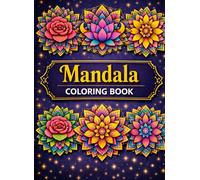 Mandala Coloring Book: Intricate Floral Patterns: Single-Sided Pages for Easy Coloring and Perfect Gift